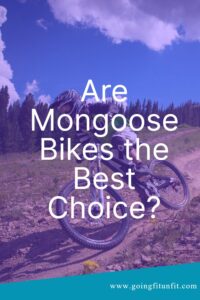 Going fit in mind, body, & connections with are mongoose bikes the pin