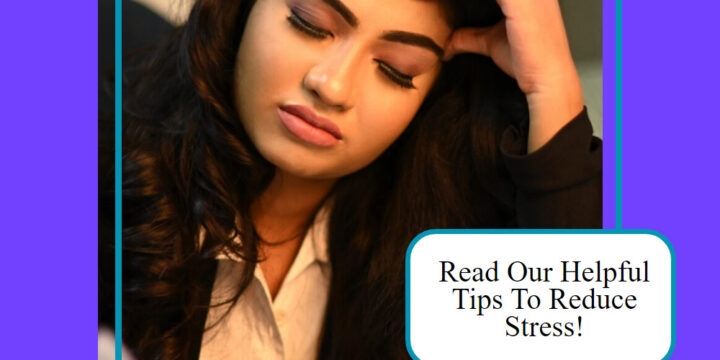 Are You Struggling With Anxiety at Work? Read Our Helpful Tips To Reduce Stress!