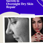 unlocking-the-secrets-to-overnight-dry-skin-repair-pin