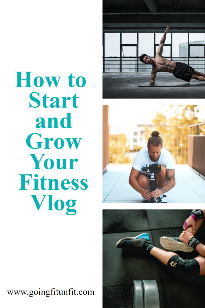 How to start and grow your fitness vlog: a step-by-step guide