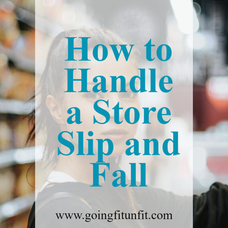 How to handle a store slip and fall with how to handle a store s pin