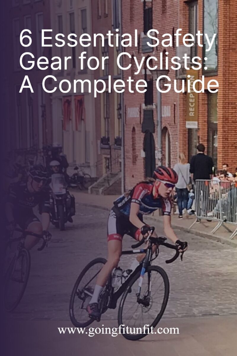 6 essential safety gear for cyclists: a complete guide with 6 essential safety gear pin