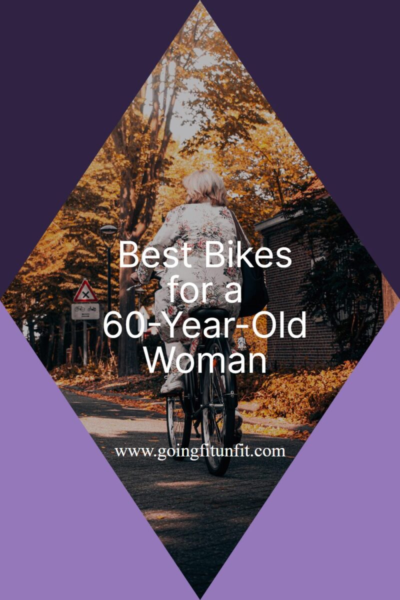 Best bikes for a 60-year-old woman