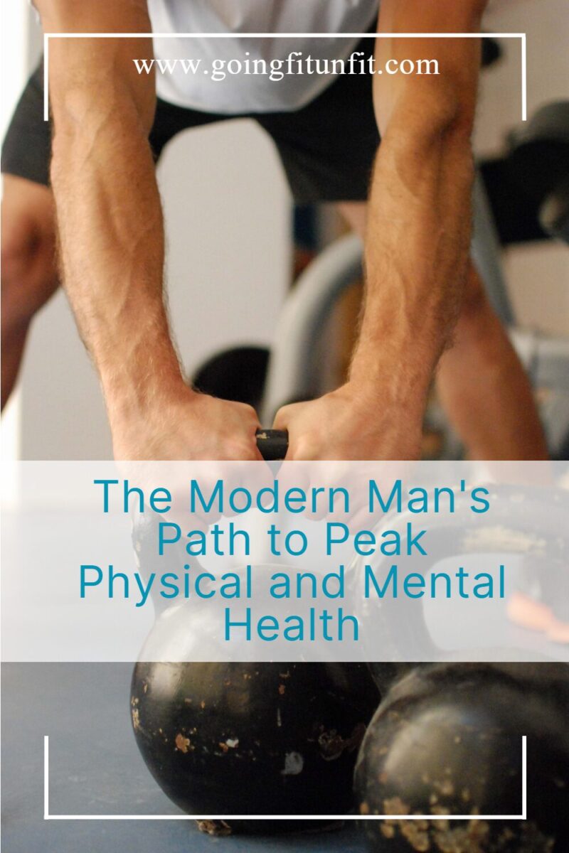 The modern man's path to peak physical and mental health with the modern mans path to pin