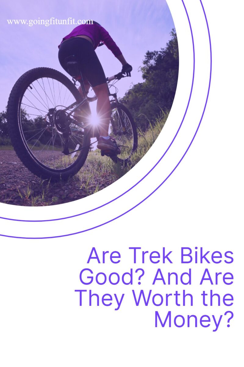 Are trek bikes good? And are they worth the money? With are trek bikes good and pin