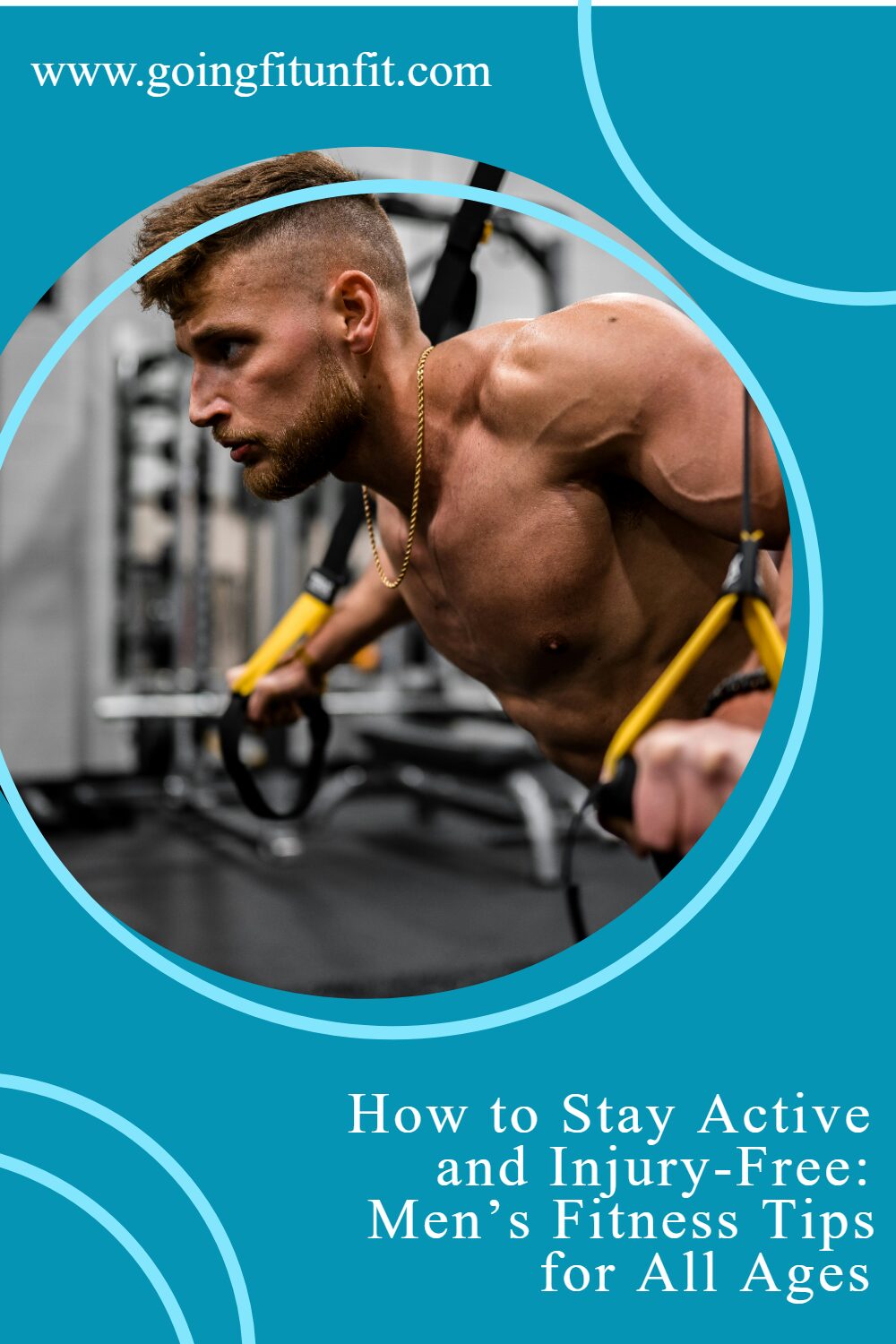 fit man exercising in a gym with text that says How to Stay Active and Injury-Free: Men’s Fitness Tips for All Ages