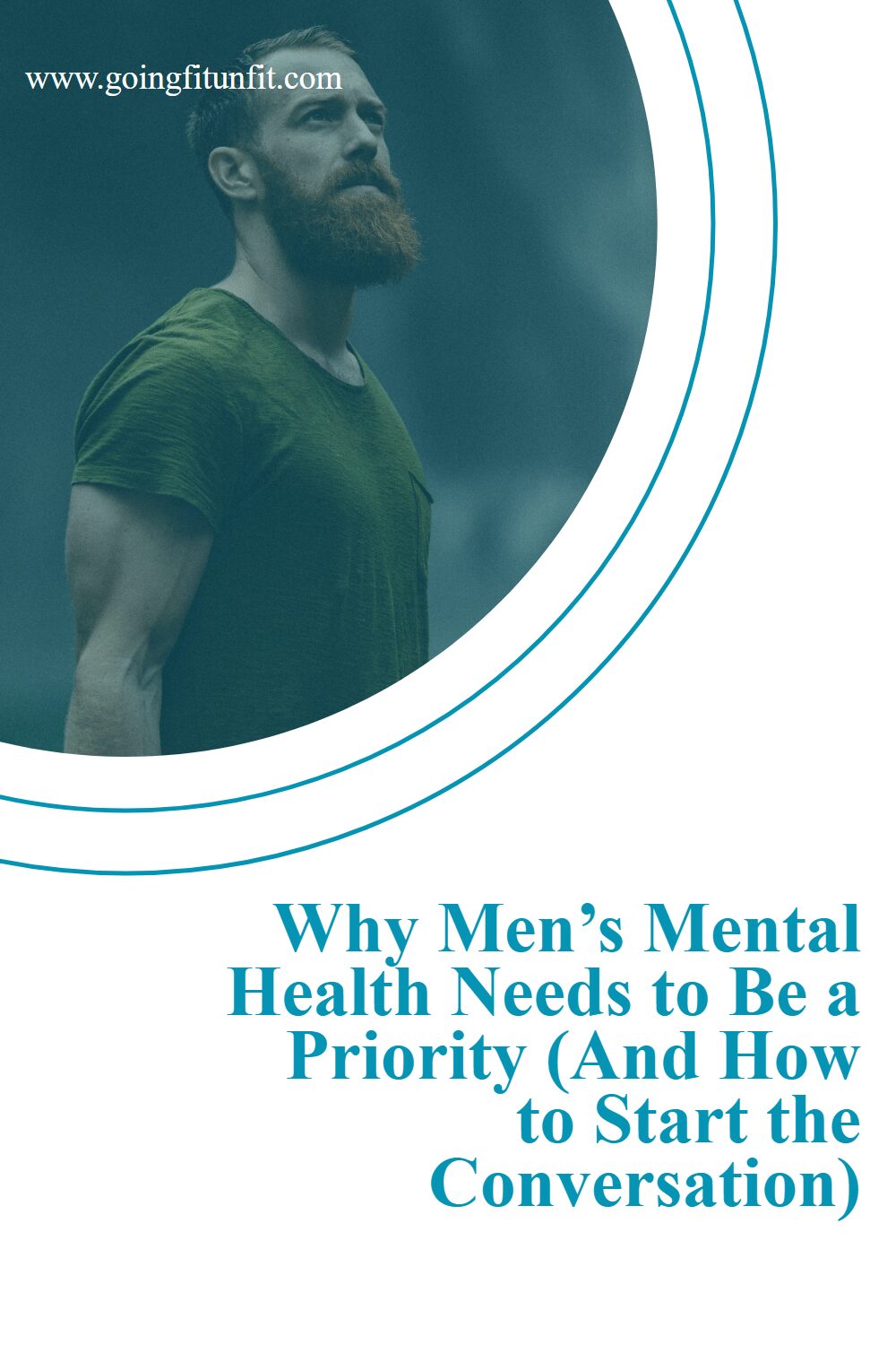 man with green shirt and a red beard looking up with text that says Why Men’s Mental Health Needs to Be a Priority (And How to Start the Conversation)