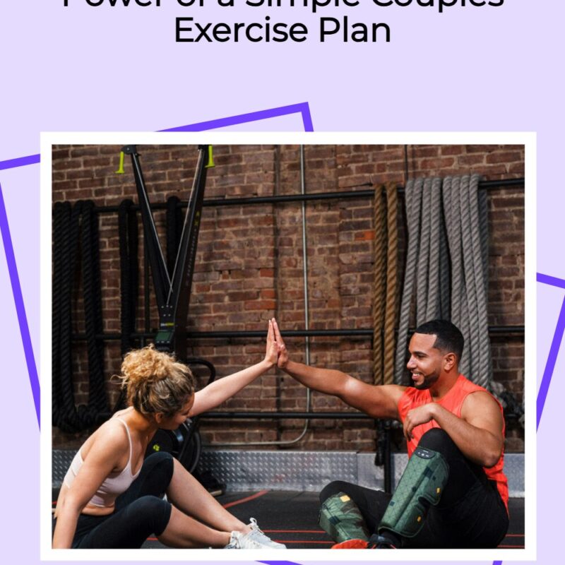 The relationship-transforming power of a simple couples exercise plan with the relationship transforming power of a simple couples exercise plan