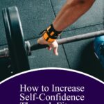 How to Increase Self Confidence Through Fitness